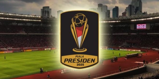 Diikuti Tim Asal Inggris dan Thailand, Piala Presiden 2025 Digelar 6-13 Juli dengan Total Hadiah Mencapai Rp 11,5 Miliar.